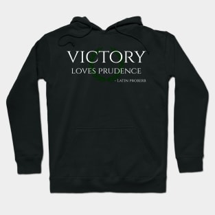 Victory Loves Prudence Inspiring Latin Saying Hoodie